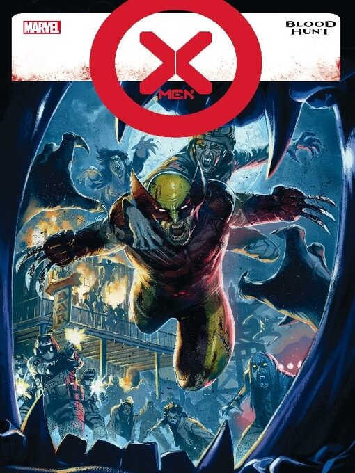 Title details for X-Men: Blood Hunt by Marvel Worldwide, Inc. - Available
